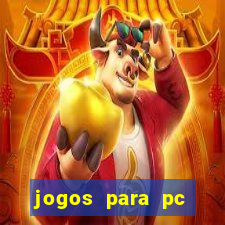 jogos para pc download gratis completo offline